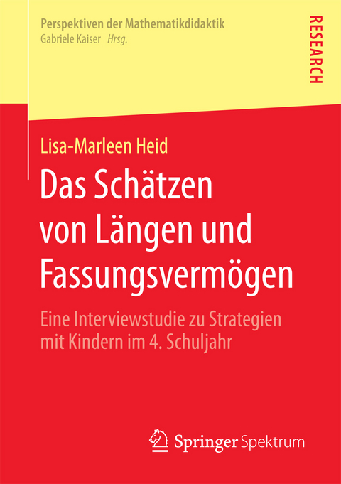 Das Schätzen von Längen und Fassungsvermögen - Lisa-Marleen Heid