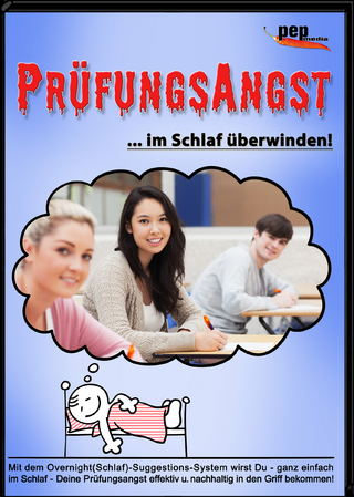 Prüfungsangst im Schlaf überwinden!