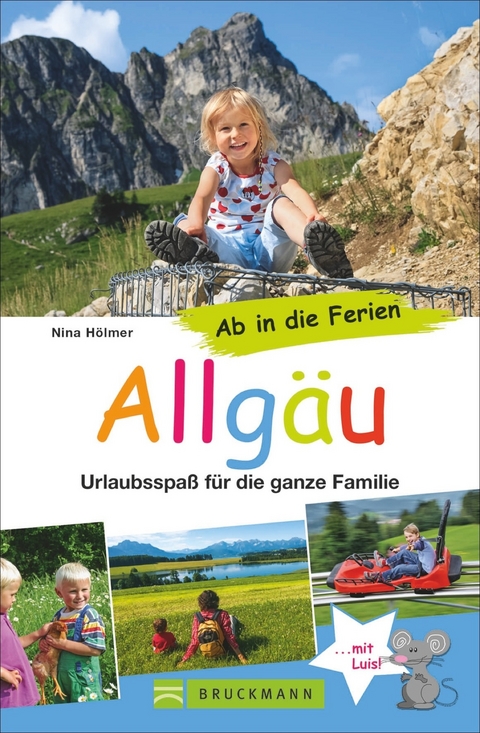 Ab in die Ferien &ndash; Allg&auml;u - Nina Ruhland