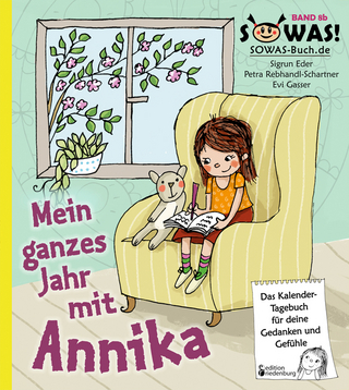 Mein ganzes Jahr mit Annika - Das Kalender-Tagebuch für deine Gedanken und Gefühle