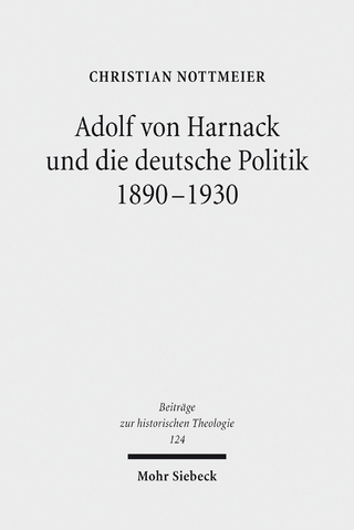 Adolf von Harnack und die deutsche Politik 1890-1930