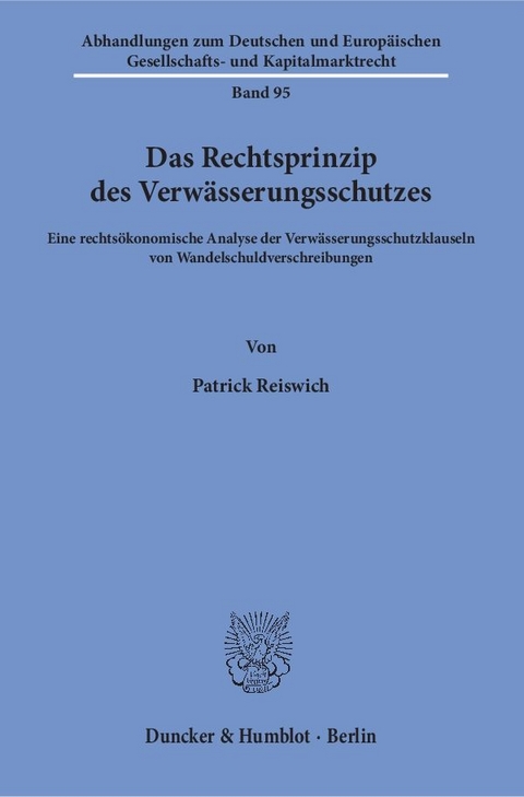 Das Rechtsprinzip des Verwässerungsschutzes. - Patrick Reiswich