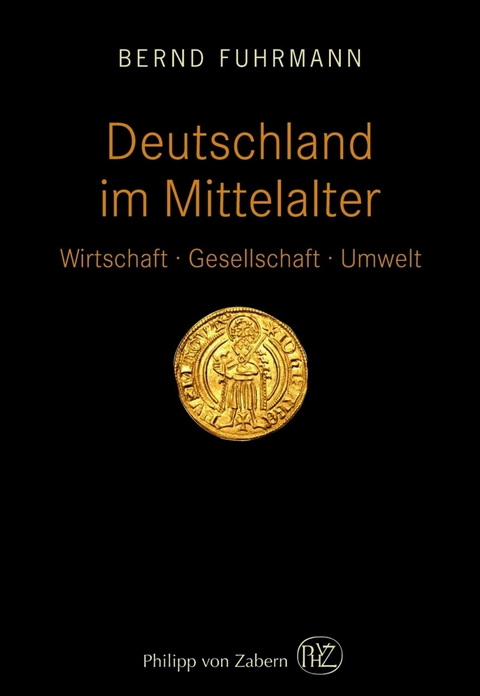 Deutschland im Mittelalter - Bernd Fuhrmann