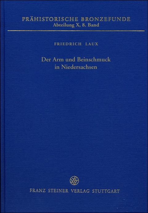Der Arm- und Beinschmuck in Niedersachsen - Friedrich Laux