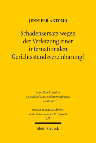 Schadensersatz wegen der Verletzung einer internationalen Gerichtsstandsvereinbarung?