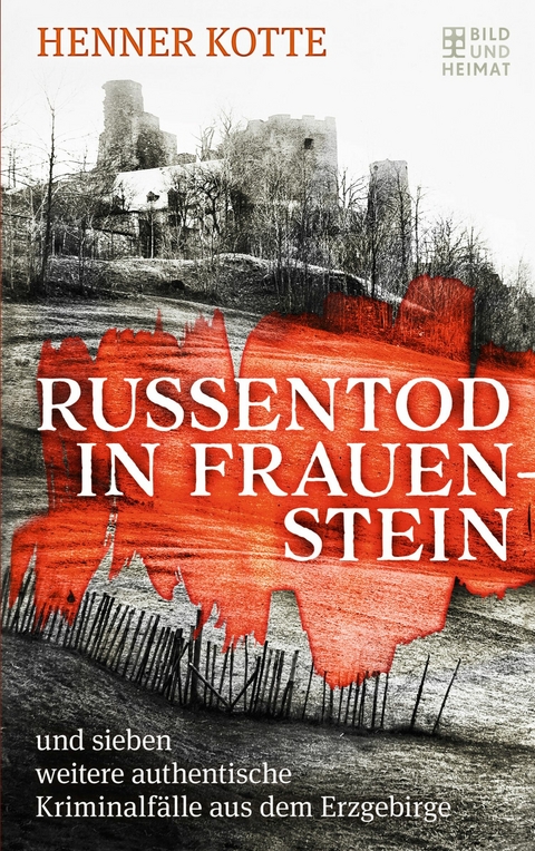 Russentod in Frauenstein -  Henner Kotte