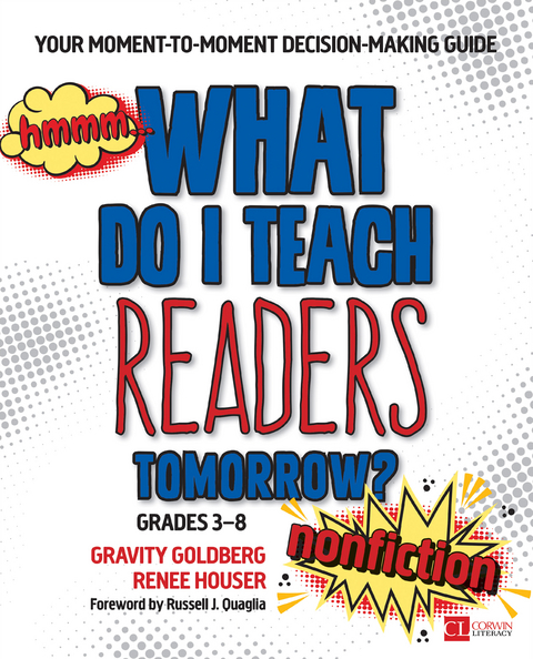 What Do I Teach Readers Tomorrow? Nonfiction, Grades 3-8 - Gravity Goldberg, Renee W. Houser