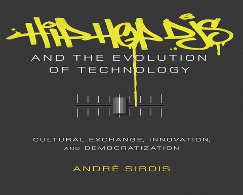 Hip Hop DJs and the Evolution of Technology - Andr&eacute; Sirois