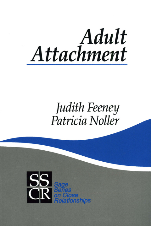 Adult Attachment - Judith A. Feeney, Patricia Noller
