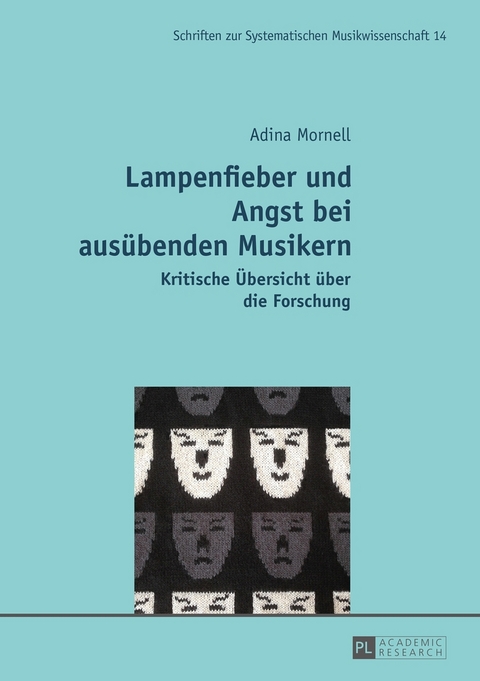 Lampenfieber und Angst bei aus&uuml;benden Musikern - Adina Mornell