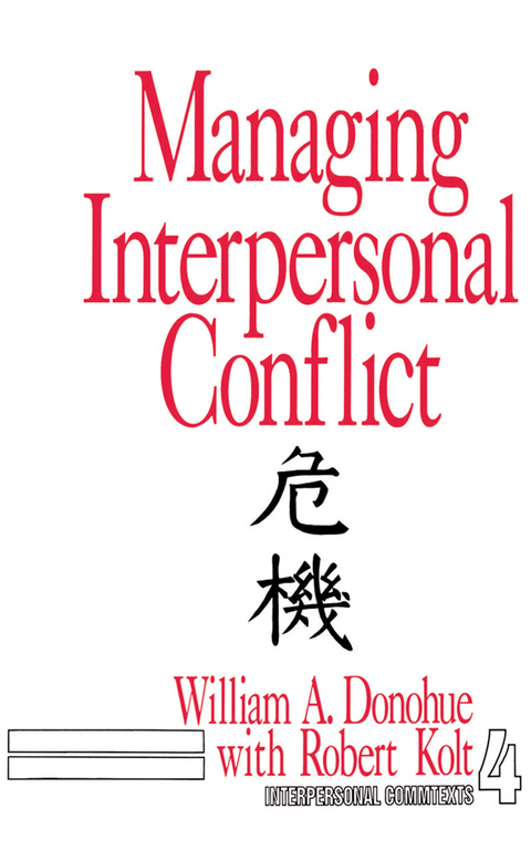 Managing Interpersonal Conflict - William A. Donohue