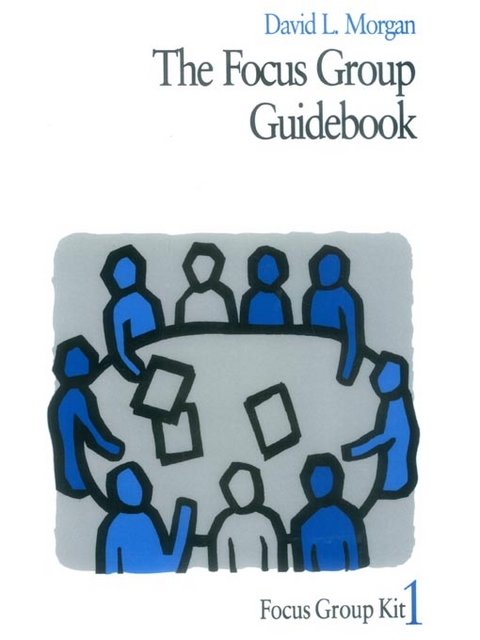 The Focus Group Guidebook - David L. Morgan