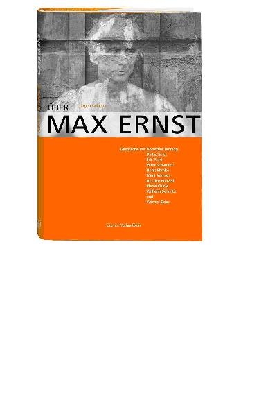 &Uuml;ber Max Ernst - 
