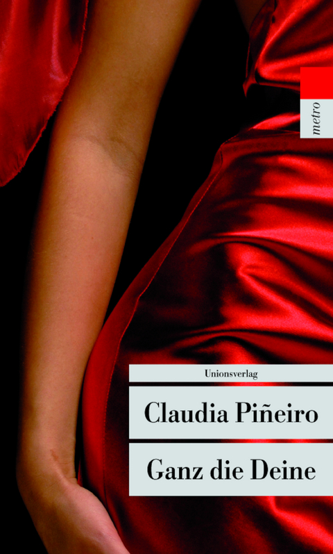 Ganz die Deine - Claudia Pi&ntilde;eiro