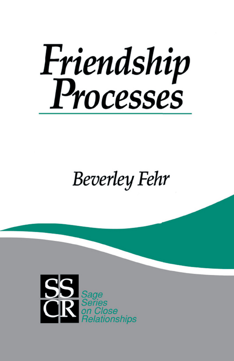 Friendship Processes - Beverley Fehr