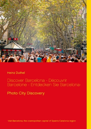 Discover Barcelona - Découvrir Barcelone - Entdecken Sie Barcelona-