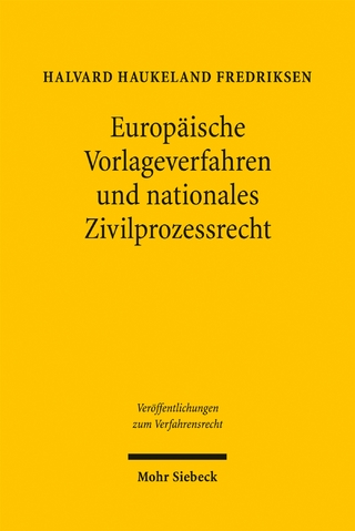 Europäische Vorlageverfahren und nationales Zivilprozessrecht