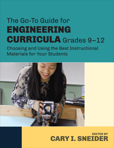 The Go-To Guide for Engineering Curricula, Grades 9-12 - 