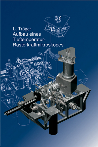 Aufbau eines Tieftemperatur-Rasterkraftmikroskopes