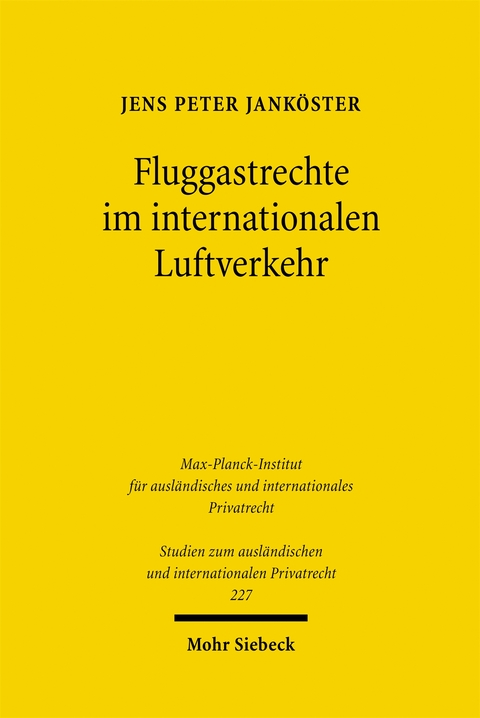 Fluggastrechte im internationalen Luftverkehr - Jens P. Jank&ouml;ster