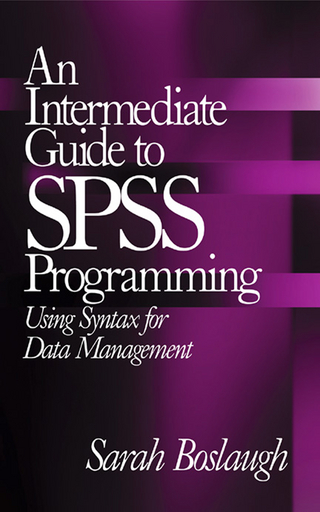 An Intermediate Guide to SPSS Programming : Using Syntax for Data Management