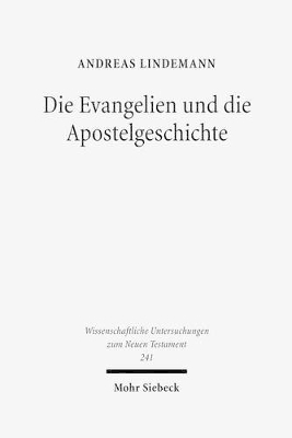 Die Evangelien und die Apostelgeschichte - Andreas Lindemann