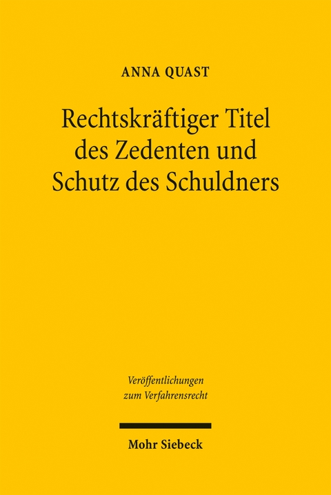 Rechtskräftiger Titel des Zedenten und Schutz des Schuldners - Anna Quast