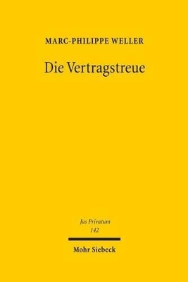 Die Vertragstreue - Marc-Philippe Weller