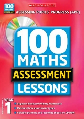 100 Maths Assessment Lessons: Year 1 - Ann Montague-Smith