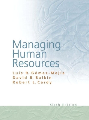 Managing Human Resources - Luis R. Gomez-Mejia, David B. Balkin, Robert L. Cardy