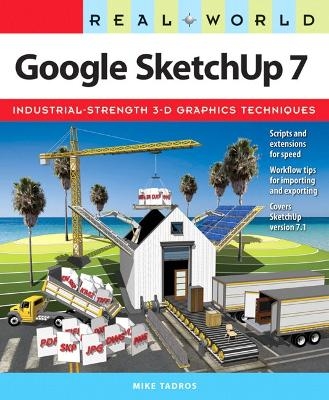 Real World Google SketchUp 7 - Mike Tadros