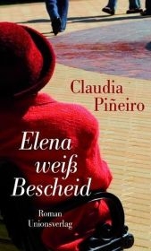 Elena weiss Bescheid - Claudia Piñeiro