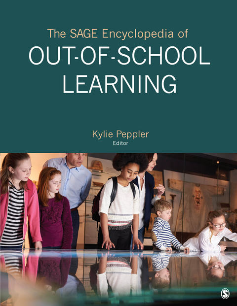 The SAGE Encyclopedia of Out-of-School Learning - 