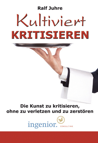 Kultiviert Kritisieren (Hörbuch)