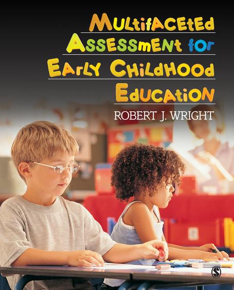 Multifaceted Assessment for Early Childhood Education - Robert J. Wright