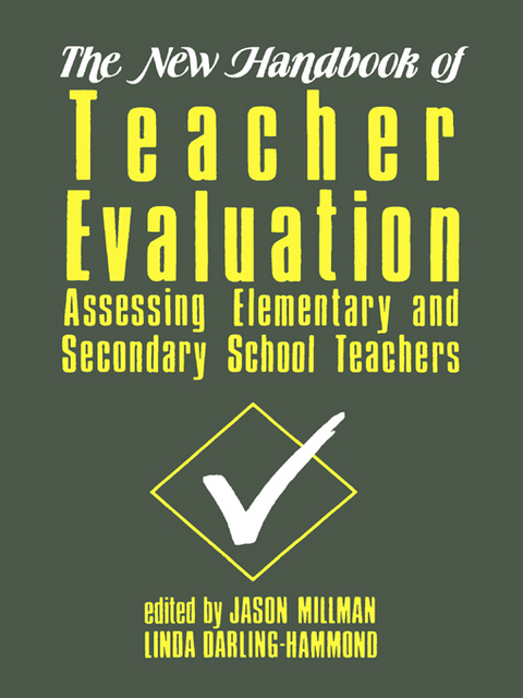 The New Handbook of Teacher Evaluation - Jason Millman, Linda Darling-Hammond