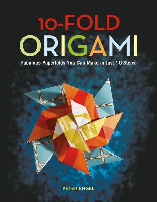 10-Fold Origami - Peter Engel