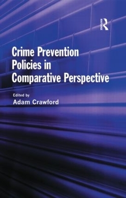 Crime Prevention Policies in Comparative Perspective