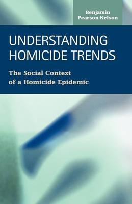 Understanding Homicide Trends