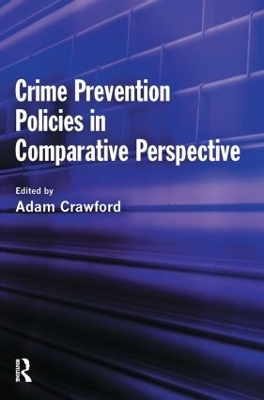 Crime Prevention Policies in Comparative Perspective - 