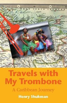 Travels with My Trombone