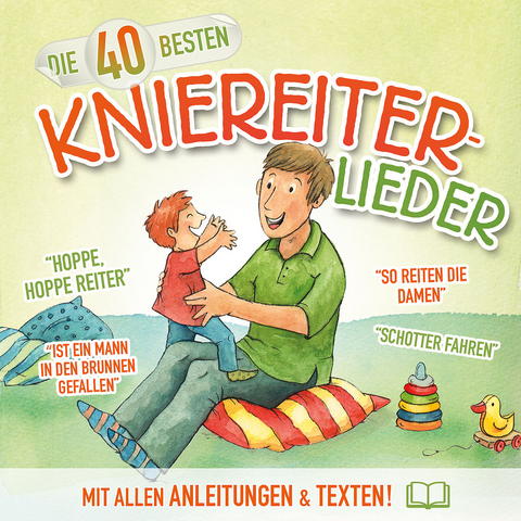 Die 40 besten Kniereiter-Lieder