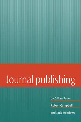 Journal Publishing - Gillian Page, Robert Campbell, Jack Meadows