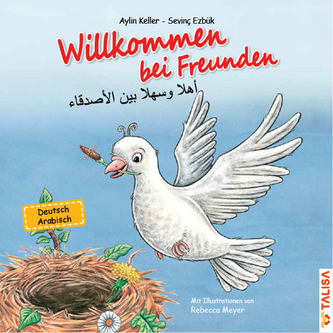 Willkommen bei Freunden (Deutsch-Arabisch) - Aylin Keller, Sevin&ccedil; Ezb&uuml;k