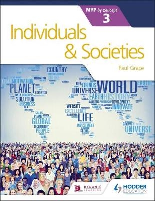 Individuals and Societies for the IB MYP 3 -  Paul Grace