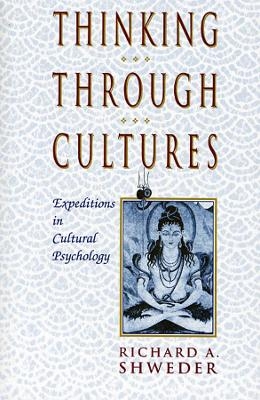 Thinking Through Cultures - Richard A. Shweder