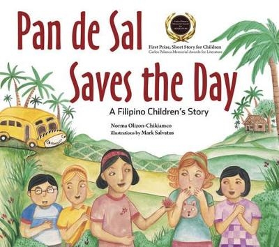 Pan de Sal Saves the Day - Norma Olizon-Chikiamco