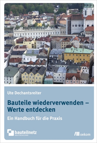 Bauteile wiederverwenden – Werte entdecken