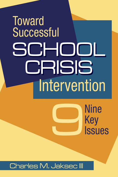 Toward Successful School Crisis Intervention - Charles M. Jaksec