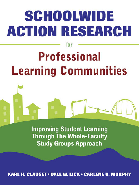 Schoolwide Action Research for Professional Learning Communities - 